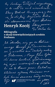 Henryk Kocój. The bibliography. On the the occasion of The professor 90-these birthday