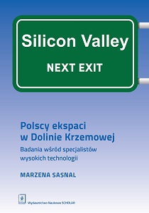 Polish expats in the Silicon Valley. Research among specialists of high technology