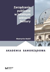 Zarządzanie publiczne w lokalnym sektorze kultury Cover Image