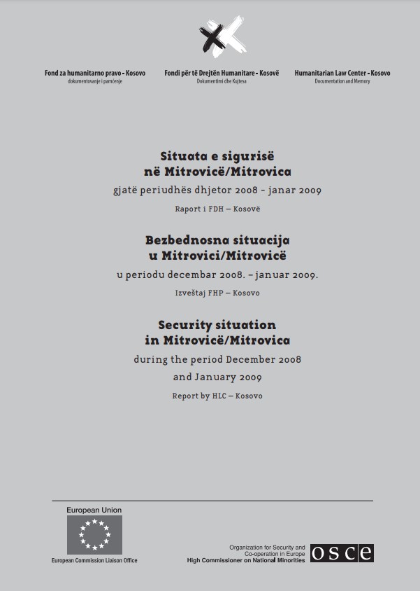 Security situation in Mitrovicë/Mitrovica during the period December 2008 and January 2009 (Report by HLC — Kosovo) Cover Image