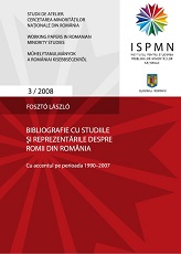 Bibliography with studies and representations on Roma in Romania - focusing on 1990-2007