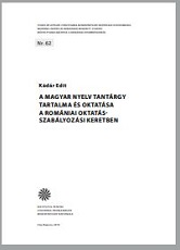 Content and Teaching of the Hungarian Language Subject in the Framework of Romanian education