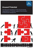 Unused Potential - The Role and Importance of Non-Governmental Organizations in Protection against Discrimination in Bosnia and Herzegovina