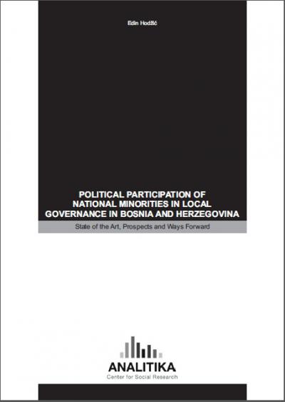 Politička participacija nacionalnih manjina u lokalnoj vlasti u BiH: aktuelno stanje, perspektive i putevi napretka