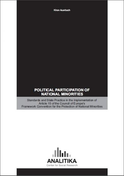 Political Participation of National Minorities: Standards and State Practice in the Implementation of Article 15 of the Council of Europe’s Framework Convention for the Protection of National Minorities