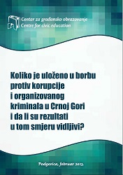 Koliko je uloženo u borbu protiv korupcije i organizovanog kriminala u Crnoj Gori i da li su rezultati u tom smjeru vidljivi?