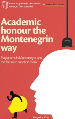 Academic honour the Montenegrin way - Plagiarisms in Montenegro and the failure to sanction them Cover Image
