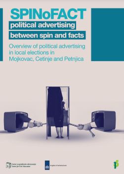 SPINoFACT - Political advertising between spin and facts - Overview of political advertising in local elections in Mojkovac, Cetinje and Petnjica Cover Image