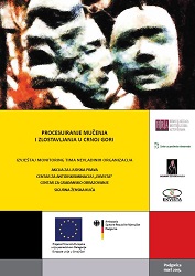 Prosecution of torture and ill-treatment in Montenegro - Report of the monitoring team of non-governmental organizations Cover Image