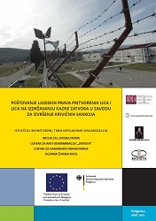 Respect for the human rights of detained persons and persons serving a prison sentence in an institution for the execution of criminal sanctions - Report of the monitoring team of non-governmental organizations