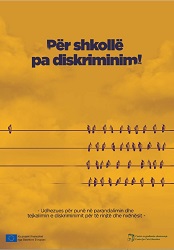 Për shkollë pa diskriminim! - Udhezues për punë në parandalimin dhe tejkalimin e diskriminimit për të rinjtë dhe nxënësit