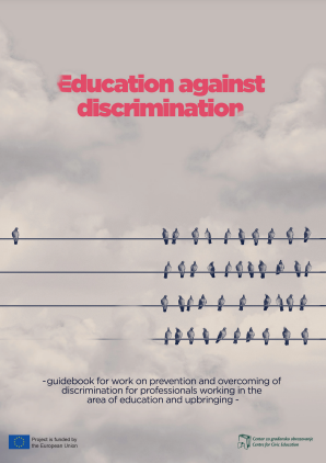 Education against discrimination - Guidebook for work on prevention and overcoming of discrimination for professionals working in the area of education and upbringing Cover Image