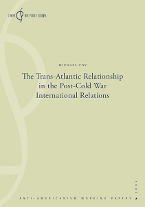 The Trans-Atlantic Relationship in the Post-Cold War International Relations
