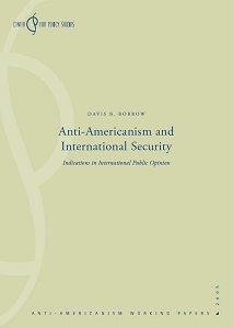 Anti-Americanism and International Security. Indications in International Public Opinion