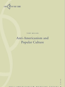 Anti-Americanism and Popular Culture