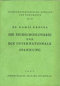 Die Tschechoslovakei und die Internationale Spannung