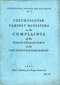 CZECHOSLOVAK CABINET MINISTERS on the COMPLAINTS of the SUDETE GERMAN PARTY in the CZECHOSLOVAK PARLIAMENT