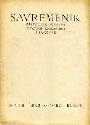 SAVREMENIK - Monthly of the Society of Croatian Writers in Zagreb . Issue 1923 - 06+07