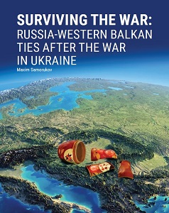 SURVIVING THE WAR: RUSSIA-WESTERN BALKAN TIES AFTER THE WAR IN UKRAINE Cover Image