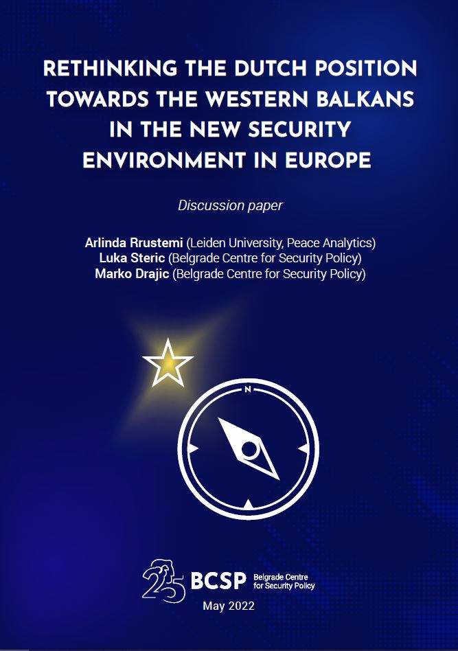 RETHINKING THE DUTCH POSITION TOWARDS THE WESTERN BALKANS IN THE NEW SECURITY ENVIRONMENT IN EUROPE