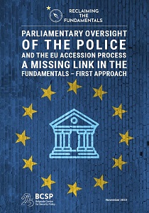 PARLIAMENTARY OVERSIGHT OF THE POLICE AND THE EU ACCESSION PROCESS: A MISSING LINK IN THE FUNDAMENTALS – FIRST APPROACH Cover Image