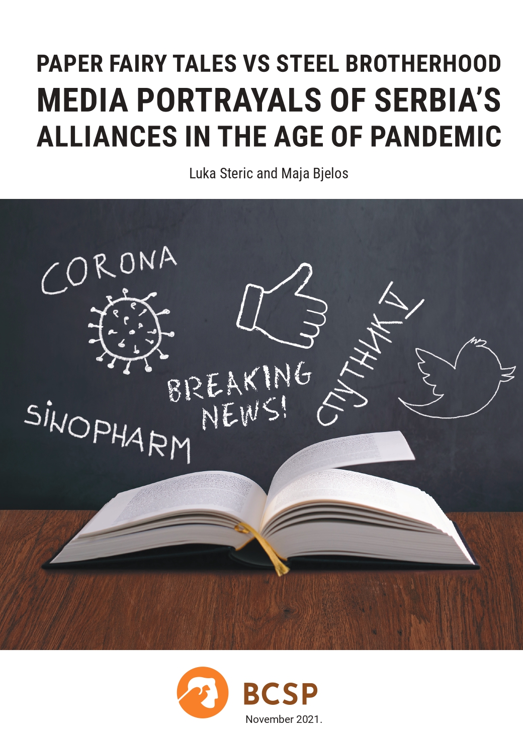 PAPER FAIRY TALES VS STEEL BROTHERHOOD: MEDIA PORTRAYALS OF SERBIA’S ALLIANCES IN THE AGE OF PANDEMIC Cover Image