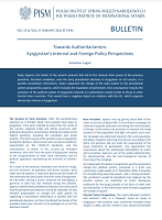Towards Authoritarianism: Kyrgyzstan’s Internal and Foreign Policy Perspectives