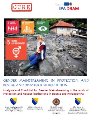 Gender Mainstreaming in Protection and Rescue and Disaster Risk Reduction. Analysis and Checklist for Gender Mainstreaming in the work of Protection and Rescue Institutions in Bosnia and Herzegovina Cover Image