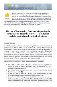 The role of Open society foundation in putting the justice system under the control of the Albanian socialist party through the judicial reform