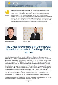 The UAE’s Growing Role in Central Asia: Geopolitical Inroads to Challenge Turkey and Iran