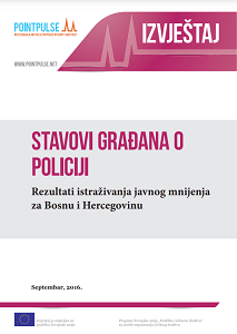 The Citizens’ Opinion of the Police Force - The Results of a Public Opinion Survey Conducted in Bosnia and Herzegovina