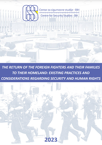 The Return of the Foreign Fighters and their Families to their Homeland: Existing Practices and Considerations Regarding Security and Human Rights Cover Image
