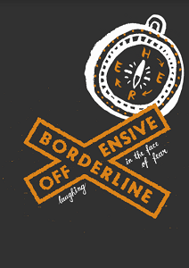 Borderline Offensive - Laughing in the Face of Fear Cover Image