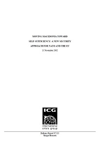 MOVING MACEDONIA TOWARD SELF-SUFFICIENCY: A new Security Approach for NATO and the EU (ICG Balkans Report N°135)