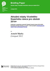Aktuální otázky Víceletého finančního rámce pro období 2014+. Podklady k expertnímu semináři Víceletý finanční rámec 2014-2020: Evropská rada bez dohody a co dál? v rámci projektu