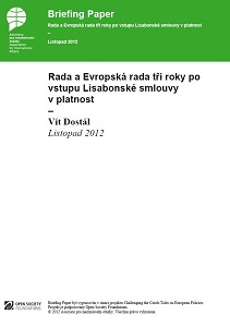 Rada a Evropská rada tři roky po vstupu Lisabonské smlouvy v platnost