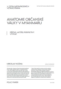 Anatomie Občanske Valky v Myanmaru. Přičiny, Akteři, Perspektivy, Vyvoje