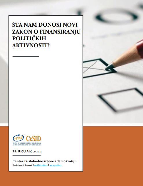 ŠTA NAM DONOSI NOVI ZAKON O FINANSIRANJU POLITIČKIH AKTIVNOSTI?