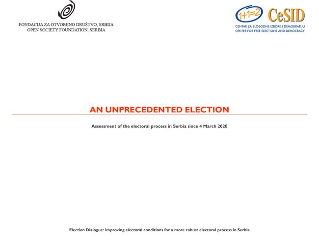 AN UNPRECEDENTED ELECTION - Assessment of the electoral process in Serbia since 4 March 2020