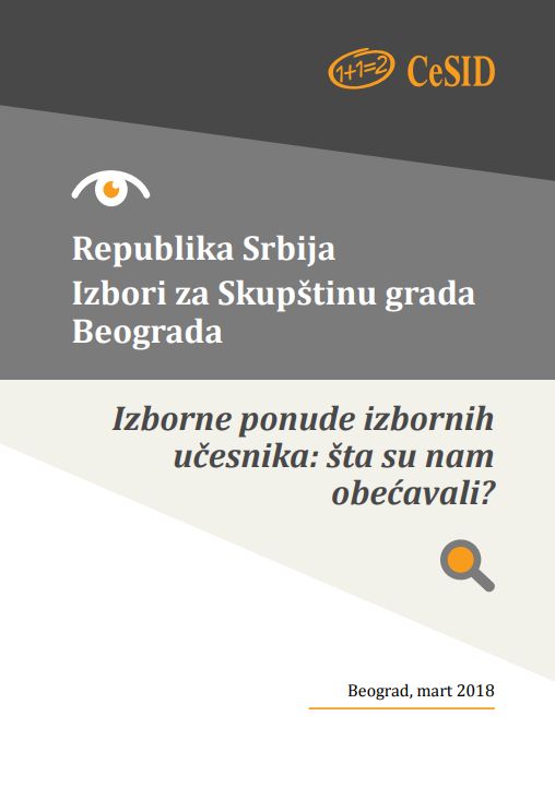 Republika Srbija - Izbori za Skupštinu grada Beograda - Izborne ponude izbornih učesnika: šta su nam obećavali?