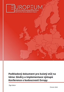 Podkladový dokument pro kulatý stůl na téma: Závěry a implementace výstupů Konference o budoucnosti Evropy