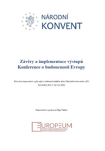 Závěry a implementace výstupů. Konference o budoucnosti Evropy. Shrnutí a doporučení vyplývající z diskuze kulatého stolu Národního konventu o EU konaného dne 3. června 2022
