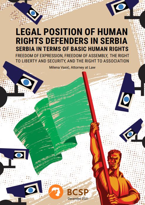 Legal Position of Human Rights Defenders in Serbia in Terms of Basic Human Rights – Freedom of Expression, Freedom of Assembly, the Right to Liberty and Security, and the Right to Association