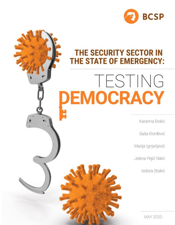 The Security Sector in the State of Emergency: Testing Democracy