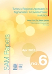 Turkey’s Regional Approach in Afghanistan: A Civilian Power in Action