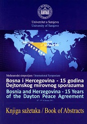 Bosnia and Herzegovina - 15 Years of Dayton Peace Agreement. International Symposium – Book of Abstracts