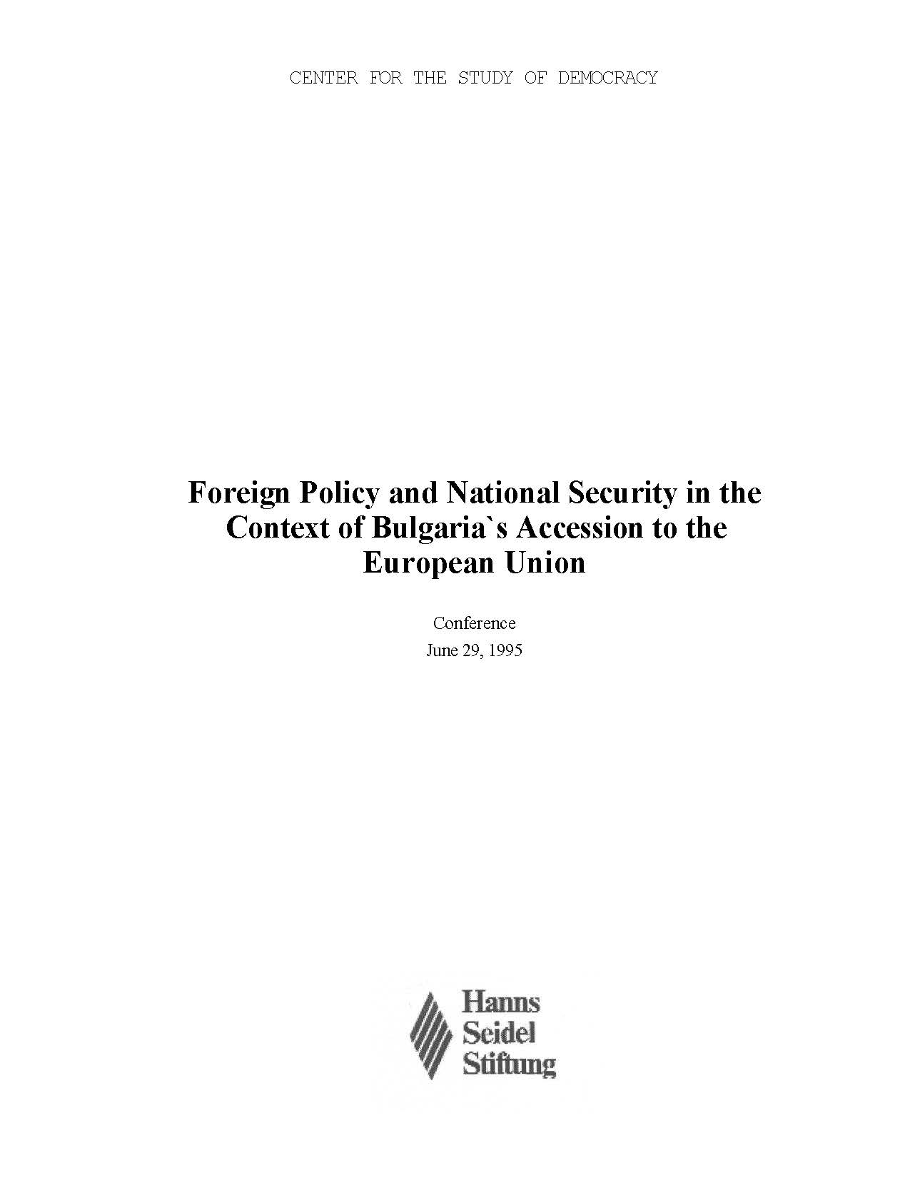 Foreign Policy and National Security in the Context of Bulgaria`s Accession to the European Union Cover Image