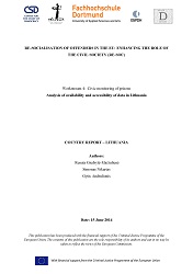 RE-SOCIALISATION OF OFFENDERS IN THE EU: ENHANCING THE ROLE OF THE CIVIL SOCIETY (RE-SOC). Workstream 4: Civic monitoring of prisons. Analysis of availability and accessibility of data in Lithuania