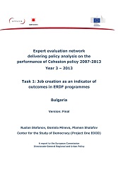 Expert evaluation network delivering policy analysis on the performance of Cohesion policy 2007-2013. Year 3 – 2013. Task 1: Job creation as an indicator of outcomes in ERDF programmes. Bulgaria. Cover Image