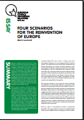 № 43 FOUR SCENARIOS FOR THE REINVENTION OF EUROPE